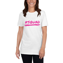 Load image into Gallery viewer, #Squad - Short-Sleeve T-Shirt
