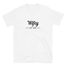 Load image into Gallery viewer, Wifey - Short-Sleeve T-Shirt